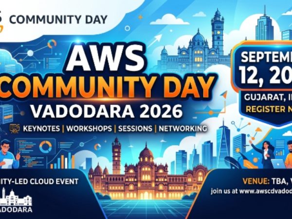 AWS Community Day Vadodara 2026: Dates, Speakers, Venue and Key Highlights