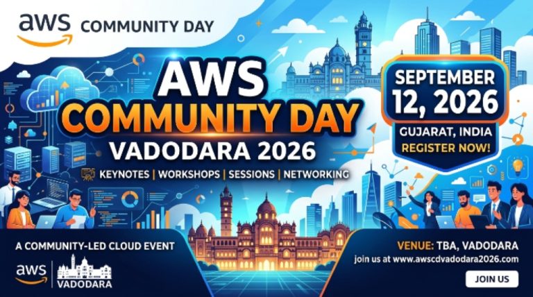 AWS Community Day Vadodara 2026: Dates, Speakers, Venue and Key Highlights